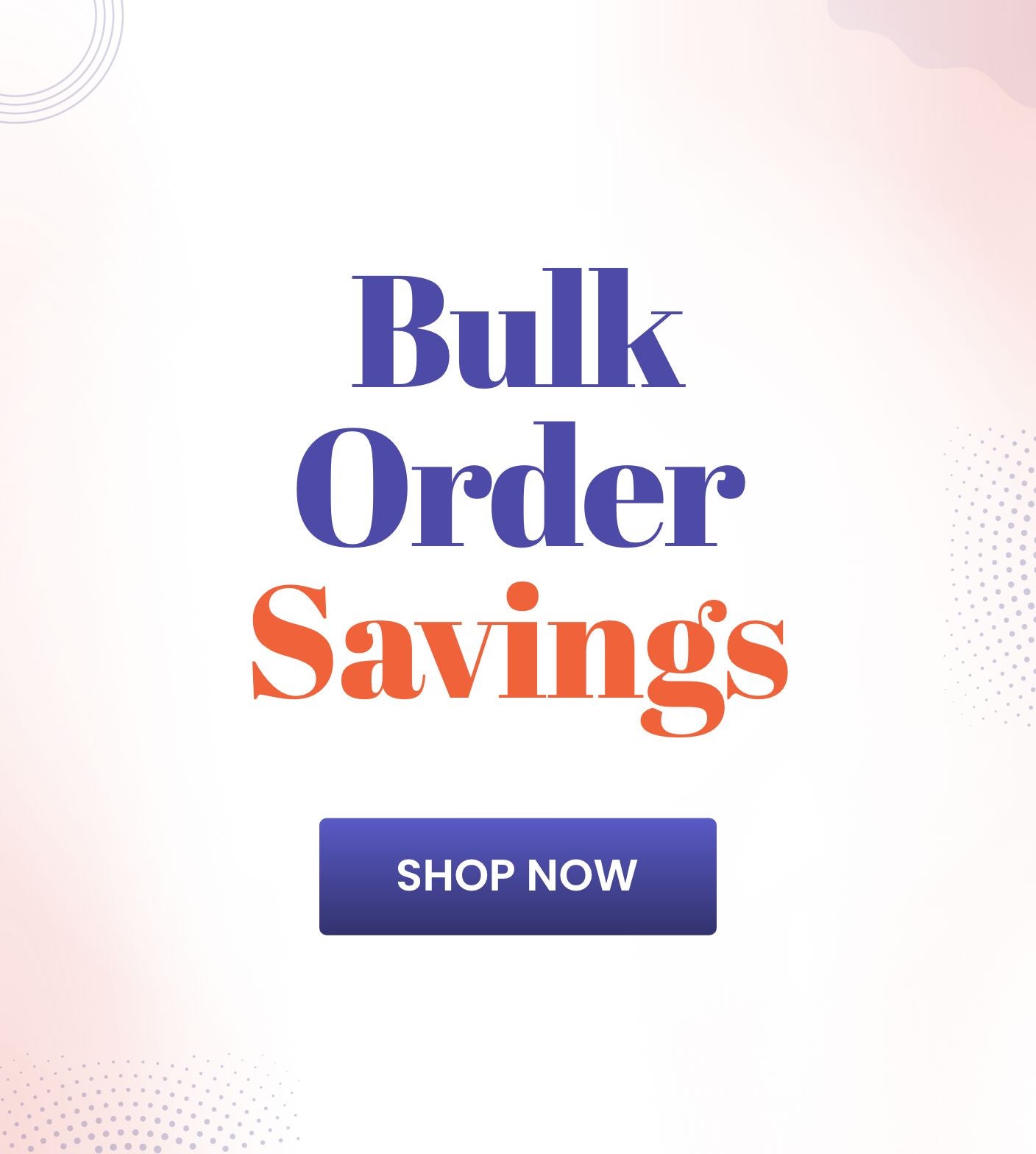 Bulk_Orders_Savings_C1_SB_1808_2508_CA