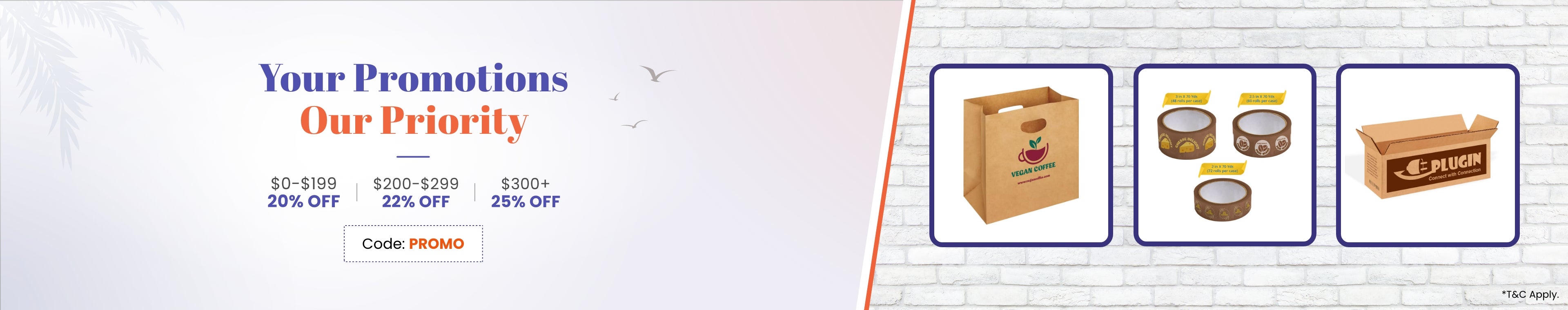 Your_Promotions_Our_Priority_C1_B1_0704-1204_CA