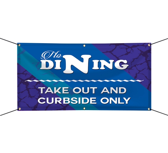 No Dining Take Out Curbside Vinyl Banners