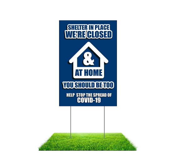 Shelter In Place We Are Closed Yard Signs