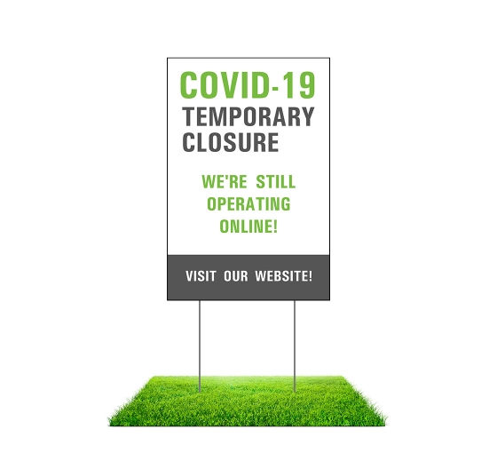 Covid 19 Temporary Closure Yard Signs
