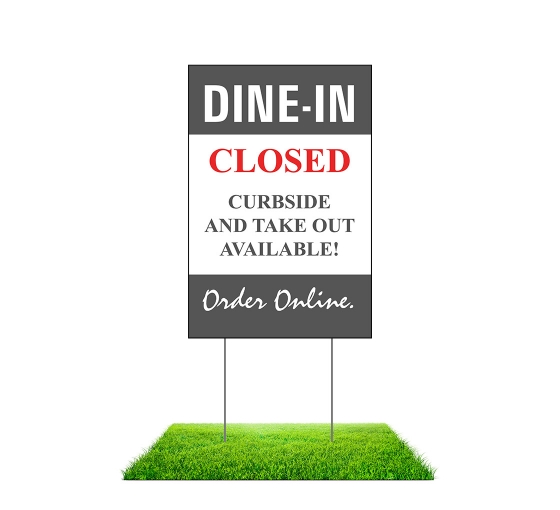Dine In Closed Yard Signs (Non Reflective)