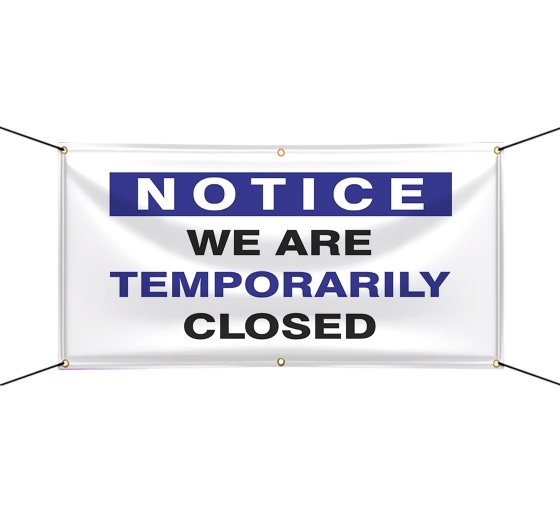 We are Temporary Closed Vinyl Banners