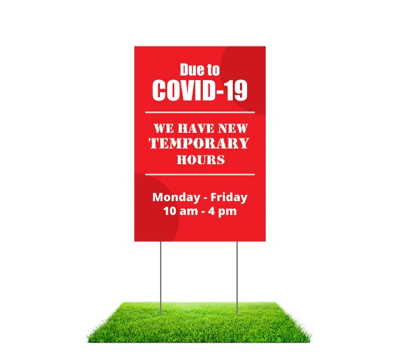 New Temporary Hours Yard Signs