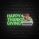 Happy Thanksgiving Roasted Turkey Neon Sign